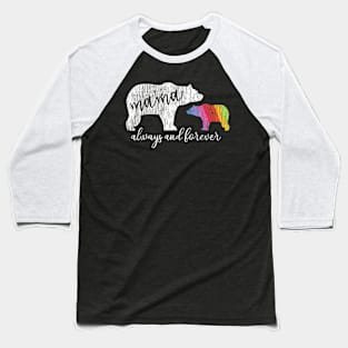 Mama Bear Always Love Support Pride LGBT Baseball T-Shirt